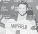  ?? Phil Long / Associated Press ?? The Browns hope Baker Mayfield is the answer to their QB questions.