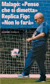  ??  ?? In trincea Carlo Tavecchio, 74 anni, presidente della Figc