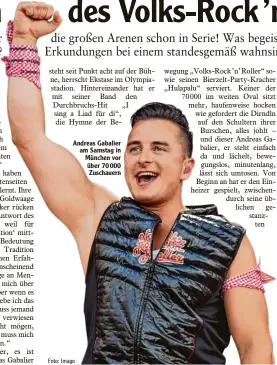  ?? Foto: Imago ?? Andreas Gabalier am Samstag in München vor über 70 000 Zuschauern