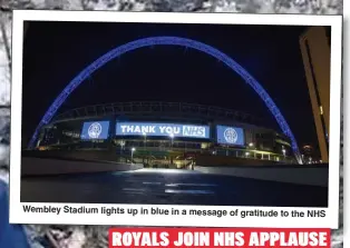  ??  ?? Wembley Stadium lights up in blue in a message of gratitude to the NHS