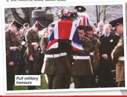  ??  ?? Full military honours