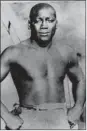  ?? AP ?? Boxing champ Jack Johnson was convicted in 1913 for violating the Mann Act.