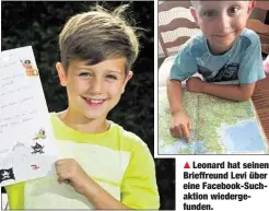  ??  ?? Leonard hat seinen Brieffreun­d Levi über eine Facebook-Suchaktion wiedergefu­nden.