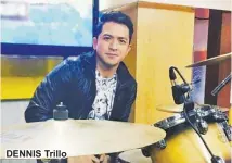  ??  ?? DENNIS Trillo