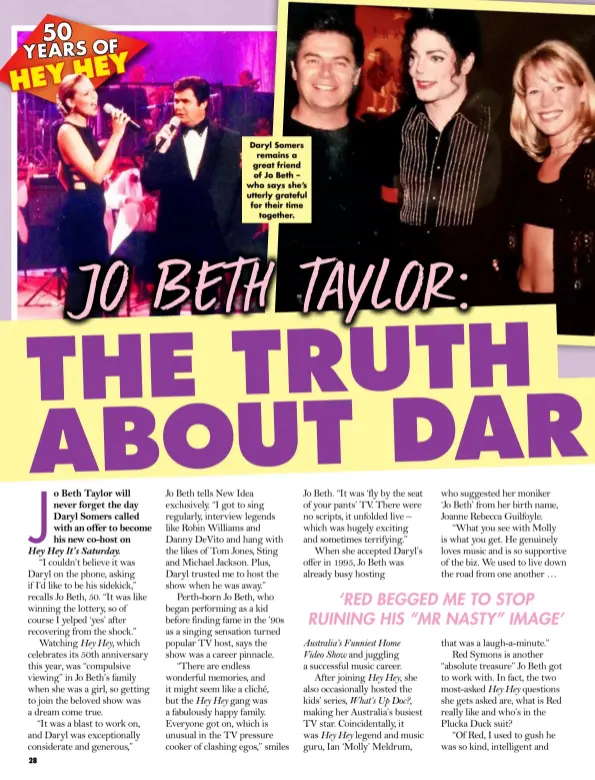  ?? ?? Daryl Somers remains a great friend of Jo Beth – who says she’s utterly grateful for their time together.