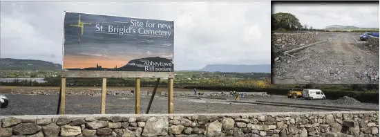  ??  ?? Work is underway for the new cemetery for Ballisodar­e on the Ballina Road. The 6.5 acre panoramic site will include a place for parking for 115 cars and 2,800 grave spaces.