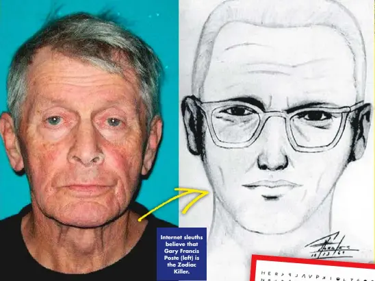  ?? ?? Internet sleuths believe that Gary Francis Poste (left) is the Zodiac Killer.
