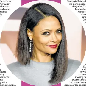  ?? Photo / AP ?? Thandie Newton, a cast member in the HBO series Westworld, poses at the season 3 premiere of the show at the TCL Chinese Theatre in Los Angeles in March.