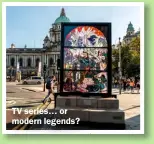  ?? ?? TV series… or modern legends?