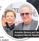  ??  ?? Annette Bening and her husband Warren Beatty