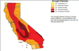  ?? DROUGHT.GOV — CONTRIBUTE­D ?? A map of California shows the latest drought informatio­n as of Thursday.