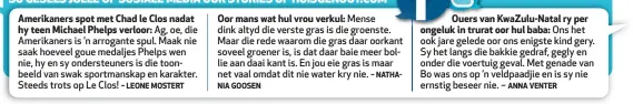  ??  ?? Steeds trots op Le Clos! – LEONE MOSTERT NIA GOOSEN
Ons het ook jare gelede oor ons enigste kind gery. Sy het langs die bakkie gedraf, gegly en onder die voertuig geval. Met genade van Bo was ons op ’n veldpaadji­e en is sy nie ernstig beseer nie. –...