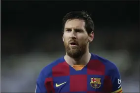  ?? MANU FERNANDEZ - THE ASSOCIATED PRESS ?? Barcelona’s Lionel Messi attends the Spanish La Liga soccer match between Real Madrid and Barcelona at the Santiago Bernabeu stadium in Madrid, Spain, Sunday, March 1, 2020.