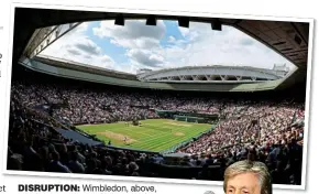  ?? ?? DISRUPTION: Wimbledon, above, and fans keen to see Sir Paul McCartney, right, at Glastonbur­y will be affected