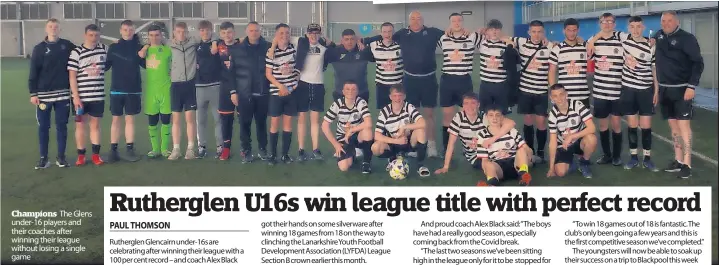  ?? ?? Champions The Glens under-16 players and their coaches after winning their league without losing a single game