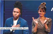  ??  ?? Lena Waithe and Halle Berry.