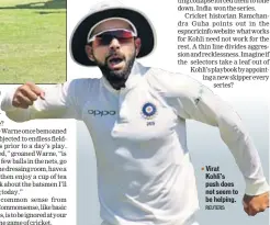  ?? REUTERS ?? Virat Kohli’s push does not seem to be helping.