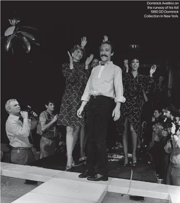  ??  ?? Dominick Avellino on the runway of his fall1980 DD Dominick Collection in New York.