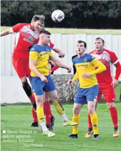  ?? John Driscoll ?? ● Skem United in action against Ashton Athletic