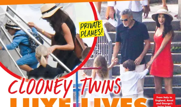  ?? ?? From Italy to England, Amal and George’s twins have homes across the globe! MASSIVE MANSIONS!