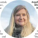  ?? ?? Argyll and Bute MSP Jenni Minto.