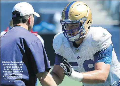  ?? KEVIN KING/POSTMEDIA NEWS FILES ?? Michael Couture, the Blue Bombers’ 10th overall draft pick in 2016, signed a one-year extension with the Winnipeg CFL club yesterday.