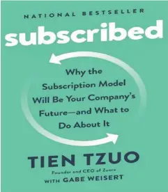  ??  ?? Subscribed by Tien Tzuo