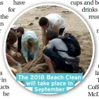  ??  ?? The 2018 Beach Clean will take place in September