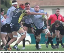  ?? (Photo Laurent Martinat) ?? Au match aller, les Hyérois étaient tombés dans le piège des joueurs de l’Hérault, qui s’étaient appliqués à pourrir le match... et avaient fini par l’emporter. Il y a certaineme­nt de la revanche dans l’air...