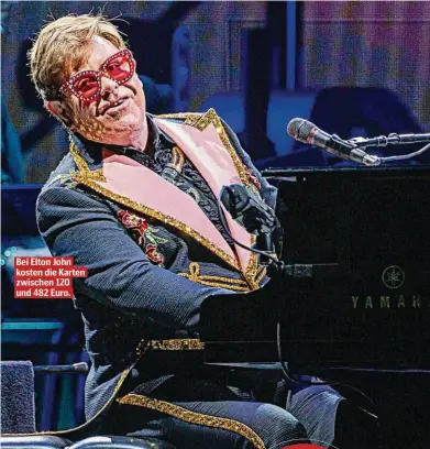  ??  ?? Bei Elton John kosten die Karten zwischen 120 und 482 Euro.