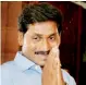  ??  ?? Jagan Mohan Reddy