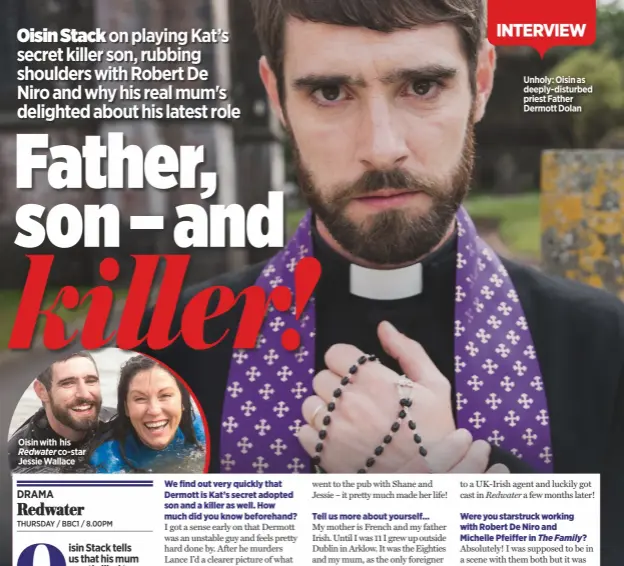  ??  ?? Oisin with his
Redwater co-star Jessie Wallace Unholy: Oisin as deeply-disturbed priest Father Dermott Dolan