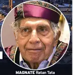  ?? ?? MAGNATE Ratan Tata