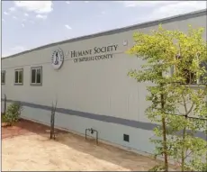  ?? PHOTO VINCENT OSUNA ?? A view of the front of the Humane Society of Imperial County’s new modular building on Friday in El Centro.