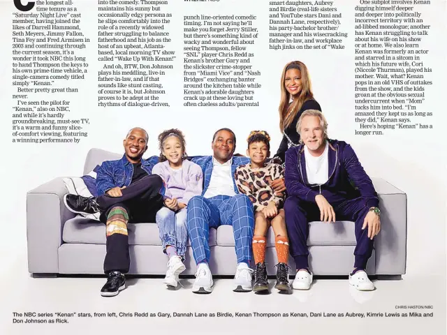  ?? CHRIS HASTON/NBC ?? The NBC series “Kenan” stars, from left, Chris Redd as Gary, Dannah Lane as Birdie, Kenan Thompson as Kenan, Dani Lane as Aubrey, Kimrie Lewis as Mika and Don Johnson as Rick.