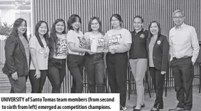  ?? ?? UNIVERSITY of Santo Tomas team members (from second to sixth from left) emerged as competitio­n champions.