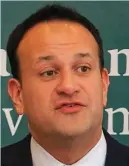  ??  ?? Concerns: Leo Varadkar