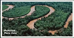  ?? ?? Polluted... Peru river