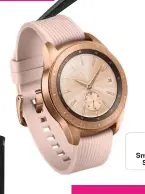  ??  ?? £279 Galaxy Smartwatch, Samsung
