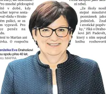  ?? Foto: MAFRA ?? Manželka Eva Drahošovi jsou spolu přes 40 let.