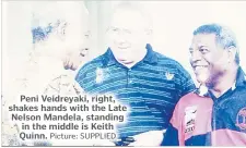  ?? Picture: SUPPLIED ?? Peni Veidreyaki, right, shakes hands with the Late Nelson Mandela, standing in the middle is Keith Quinn.