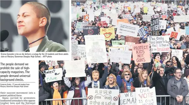  ?? – AFP photo — AFP photo ?? Emma Gonzalez cries as she delivers a eulogy for the 14 students and three adults slain at Marjory Stoneman Douglas High School. Protesters chant during the March for Our Lives rally along Pennsylvan­ia Avenue in Washington, DC.