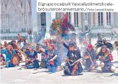  ?? Foto: Leonel Araiza. ?? El grupo o calpulli Yaocallyol­lmetzli celebró su tercer aniversari­o./