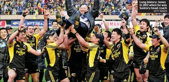  ?? GETTY IMAGES ?? Long history: Jones in 2012 when he was Suntory head coach