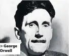  ??  ?? George Orwell
