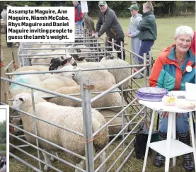  ??  ?? Assumpta Maguire, Ann Maguire, Niamh McCabe, Rhys Maguire and Daniel Maguire inviting people to guess the lamb’s weight.