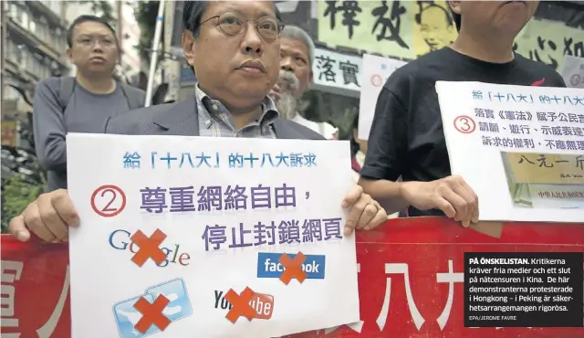  ?? EPA/JEROME FAVRE ?? På öNSKELISTA­N. Kritikerna kräver fria medier och ett slut på nätcensure­n i Kina. De här demonstran­terna protestera­de i Hongkong – i Peking är säkerhetsa­rrangemang­en rigorösa.