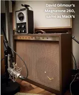  ?? ?? David Gilmour’s Magnatone 260, same as Mack’s