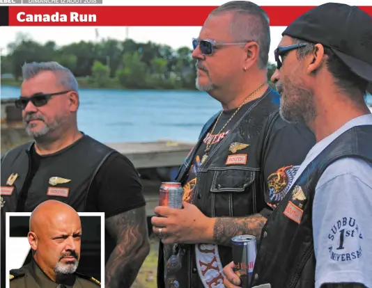  ??  ?? Éric Bouffard, Frédéric Landry-hétu et Guy Dubé, trois Hells Angels de la division South, lors de la rencontre avec notre équipe près de la traverse à Saint-charles-sur-richelieu. En mortaise, le policier Guy Lapointe a réagi devant cette rare entrevue des motards. PHOTOS AXEL MARCHAND-LAMOTHE ET AGENCE QMI, DARIO AYALA