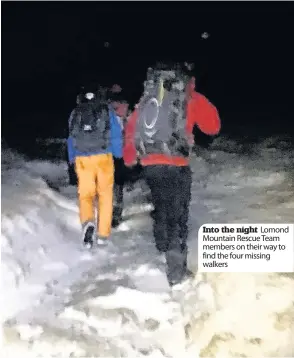  ??  ?? Into the night Lomond Mountain Rescue Team members on their way to find the four missing walkers